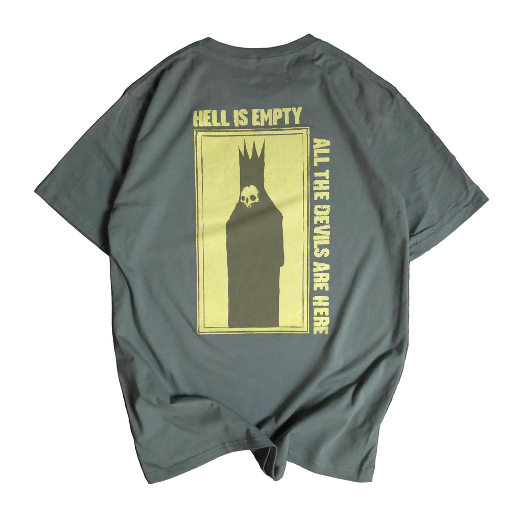 Hell is Empty T-Shirt Sage